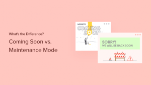 Read more about the article Difference between Coming Soon and Maintenance Mode in WordPress